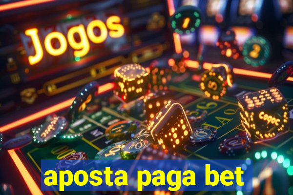 aposta paga bet